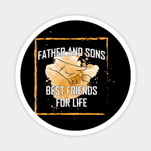 Father And Son Best Friends For Life Tshirt Magnet